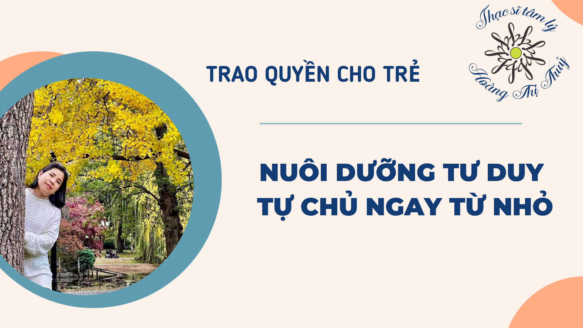 TRAO QUYỀN CHO TRẺ – NUÔI DƯỠNG TƯ DUY TỰ CHỦ NGAY TỪ NHỎ